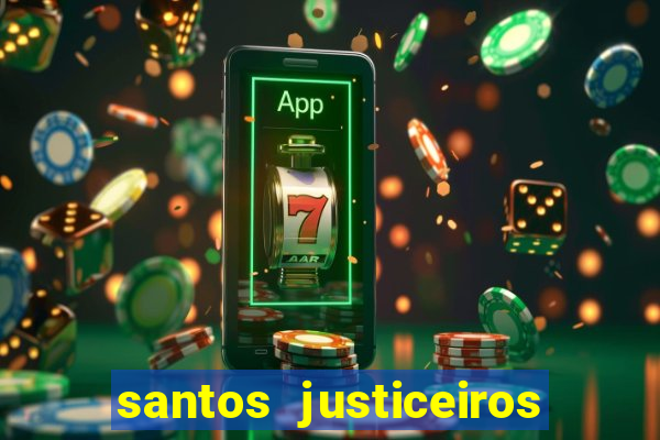 santos justiceiros 2 dublado torrent